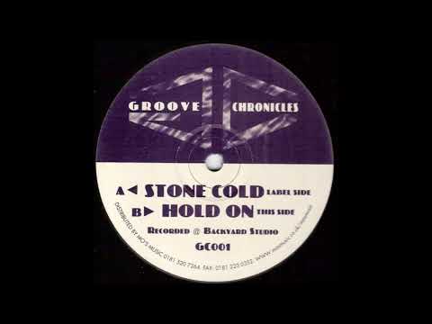 Groove Chronicles – Stone Cold / Hold On